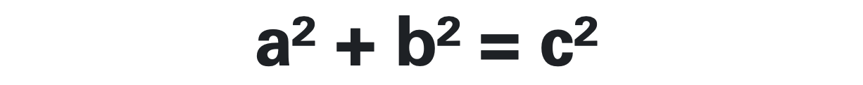 the formula for Pythagoras' Theorem, a squared, plus b squared, equals c squared